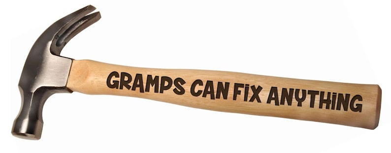 Father/'s Day Gift Gramps Can Fix Anything DIY Gift Engraved Wood Handle Steel Hammer #4