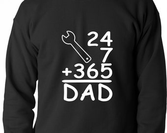 24+7+365 = Dad Father's Day Adult Mens Crewneck Sweatshirt #1462