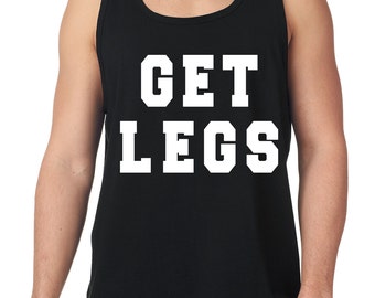 Get Legs Funny Mens Tank Top #1676