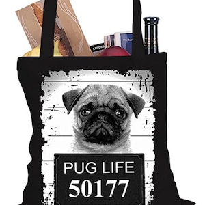 Mug Shot Pug Life Funny Tote Bag B281