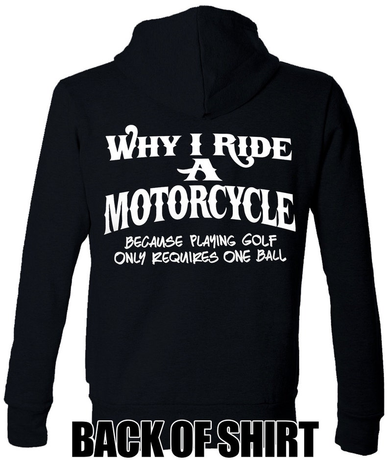 Why I Ride a Motorcycle Adult Mens Hoodie #554