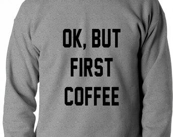TRVPPY Damen Pullover Sweater OK BUT FIRST COFFEE fun lustig spruch xo TRVPPY Damen Pullover Sweater OK BUT FIRST COFFEE fun lustig spruch xo