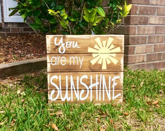You Are My Sunshine / You are my sunshine sign / You are my sunshine wood sign