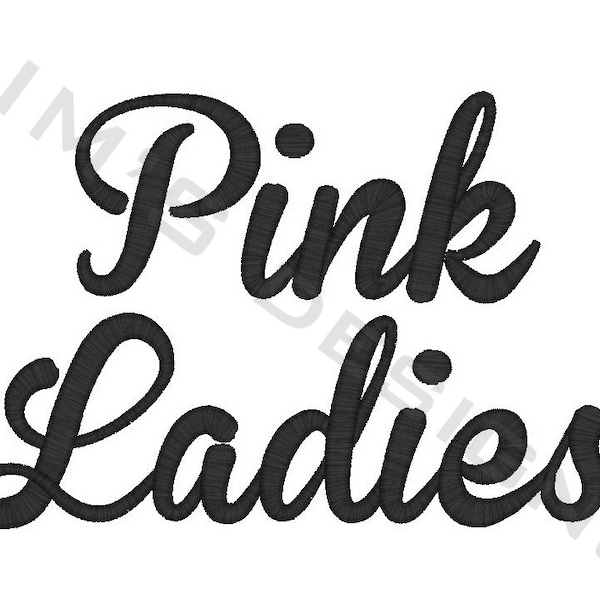 Pink Ladies logo machine embroidery design- 3 sizes 4x4", 5x7", 6x10"