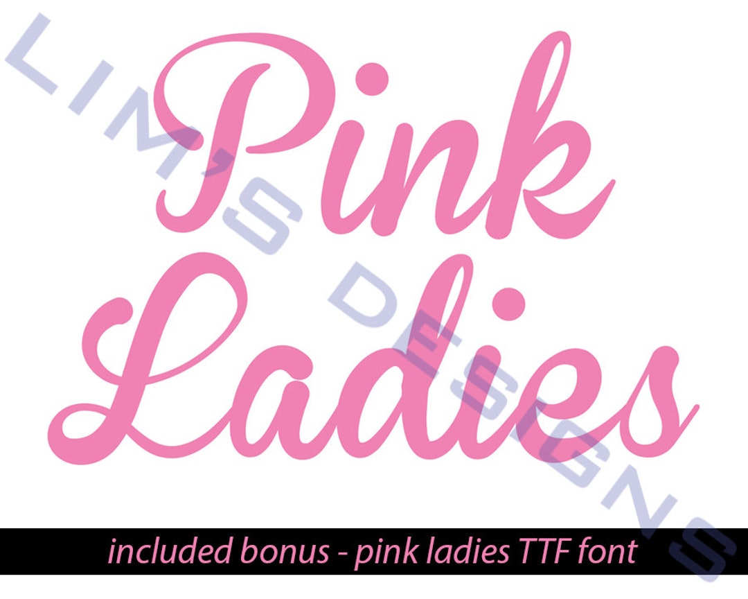 Pink Ladies Vector Logo for Printing/cutting TTF Font - Etsy