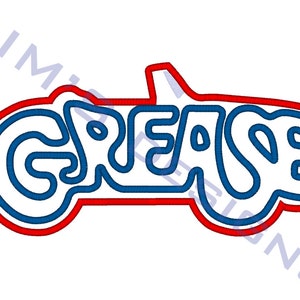 Grease new logo applique machine embroidery design- 3 sizes 4x4", 5x7", 6x10"