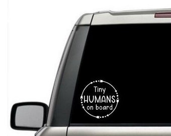Tiny Human on Board Decal / Car Window Decal / Baby on Board / Car Decal / Family Decal / Cute Baby Decal / Cute Child Decal