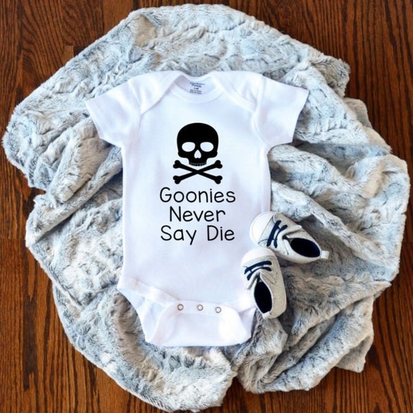 Goonies Never Say Die / Baby Bodysuit / Funny Baby Bodysuit