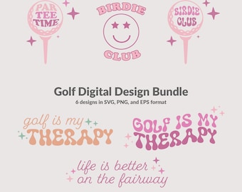 May include: A set of six digital golf-themed designs in pink, white, and orange. The designs include a golf ball with the text "Par Tee Time", a smiley face with the text "Birdie Club", a golf ball with the text "Birdie Club", and three designs with the text "Golf is my Therapy" and "Life is better on the fairway".