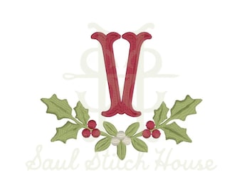 May include: An embroidered design featuring a large red letter V centered above a cluster of green holly leaves and red berries. The text Saul Stitch House is written in a light script font below the holly, with a faint watermark logo behind.