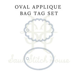 May include: An oval applique bag tag set featuring two distinct shapes. The top tag has a scalloped edge, while the bottom tag is a smooth oval. Both light gray outlines include a small circular hole for attachment. Text reads OVAL APPLIQUE BAG TAG SET.