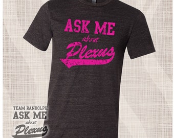 Unisex Triblend Super Soft, Comfortable, Short Sleeve Tshirt, Neon Pink Ask Me About Plexus Screenprint, Plexus Swag, Soft Tshirt