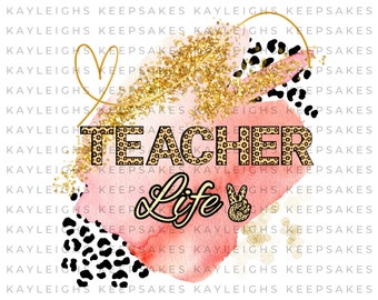 Teacher Life PNG Sublimation Design, mug cup designs, png sublimate designs download, teacher PNG, teacher sublimation designs