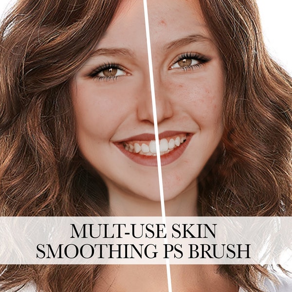 Multi-use skin smoothing brush for Photoshop