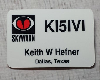 Skywarn Name Badge with Amateur Radio Callsign   /   Amateur Radio Custom Call Sign Badge   /   Ham Radio Personalized Callsign Badge