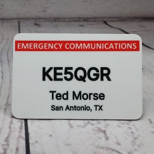 Amateur Radio Emergency Communications Callsign Name Badge   /   Ham Radio Custom Call Sign Name Badge   /    Personalized Callsign ID Badge