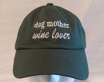 Embroidered Dog Mother Wine Lover Hat / Green Baseball Cap / Mom Hat / Mom Cap / Custom Embroidered Hat / Embroidered Cap  Paw Print Dog Mom