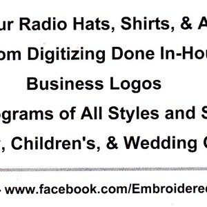 May include: White text on a white background lists services including amateur radio hats, shirts, and apparel, custom digitizing, business logos, monograms, and baby, children's, and wedding gifts. The Facebook address is also included.