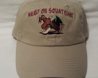 Keep on Squatchin Embroidered Hiking Hat   /   Outdoorsman Bigfoot Dad Hat   /   Embroidered Sasquatch Cap