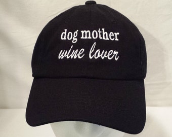 Embroidered Dog Mother Wine Lover Hat / Baseball Cap / Mom Hat / Mom Cap / Custom Embroidered Hat / Embroidered Cap / Paw Print