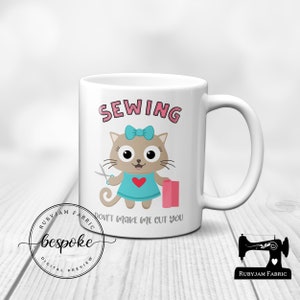 Sewing Don&#39;t Make Me Cut You, White Mug, Sewing Humour, Funny, Cup, Mug, Quilting, Craft, Gift Idea, Crafty, Sewist, Seamstress