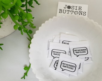 This was Harder than it Looks - Josie Buttons - Novelty - Clothing - Labels - Woven - Sew in - Sewing - Clothing - Garment - Rubyjam Fabric