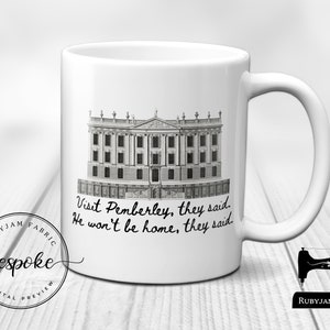 Visitez Pemberley, Jane Austen, Orgueils et préjugés, Humour, Amusant, Tasse, Mug, Idée cadeau, livres, lecture, bibliophile, Rubyjam Fabric, Mr Darcy