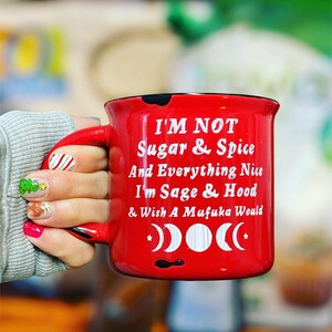 Sugar & Spice | Sage and Hood | Custom Mug | Ceramic | Everything nice