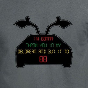 Throw You In My Delorean T Shirt