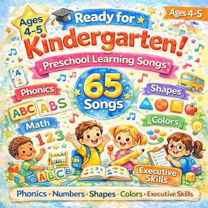 May include: A colorful children's book cover titled "Ready for Kindergarten!" features illustrations of children, educational icons, and the text "65 Songs." The cover highlights preschool learning topics like phonics, numbers, shapes, and colors, suitable for ages 4-5.