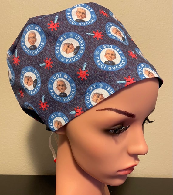 Women's Surgical Cap, Scrub Hat, Chemo Cap, I got my Fauci Ouchie