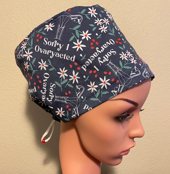 Women's Surgical Cap, Scrub Hat, Chemo Cap, Sorry I Ovaryacted