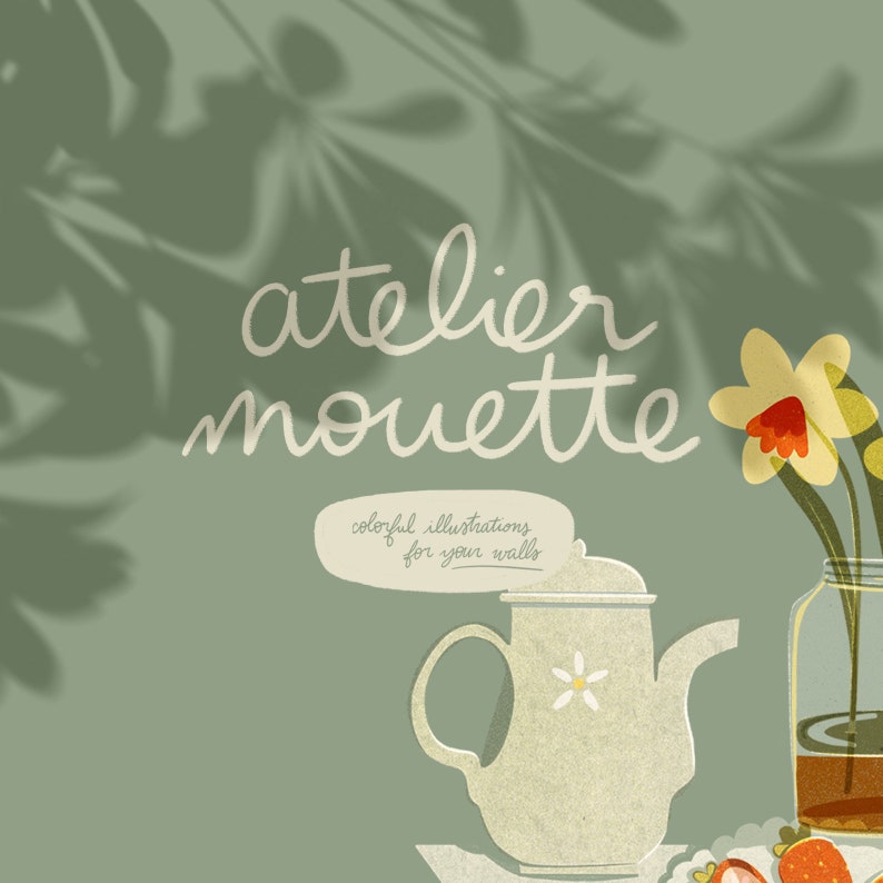 May include: An illustration featuring a teapot with a daisy design, a vase with daffodils, and the text "atelier mouette, colorful illustrations for your walls" on a green background. The image has a vintage aesthetic.