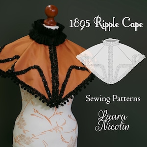 1895 Late Victorian Autumn Cape Patterns, Victorian Ripple Cape Collar Pattern, Victorian Mantle, 1890s Fashion, 1890s Cape, Historical Cape
