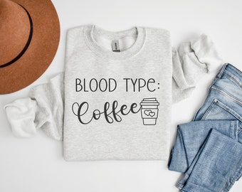 Blutgruppe Kaffee Sweatshirt, gemütliche Mutter Lehrer Geschenk