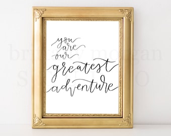 You are Our Greatest Adventure *DIGITAL DOWNLOAD*