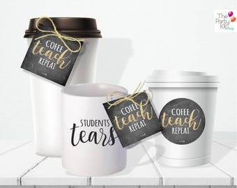 Coffee TEACH Repeat gift tags/ back to school tags / instant download