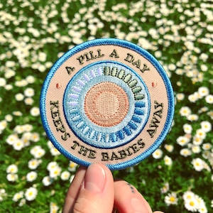 Birth Control Jacket Patch - &quot;A Pill A Day Keeps The Babies Away&quot;