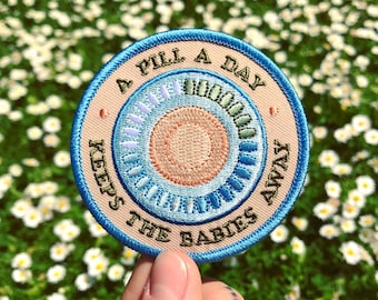 Birth Control Jacket Patch - "A Pill A Day Keeps The Babies Away"