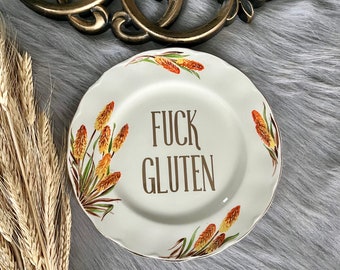 Decorative Plate - Gluten Free Funny - Celiac Sassy Gift for Friends - Antique China - Swearing Crude & Rude Present