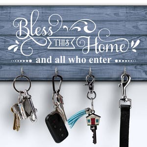 Bless This Home And All Who Enter Key Ring Holder, Home Key Rack, Custom Key Hanger, Housewarming Gift, Wall Mount Key Holder