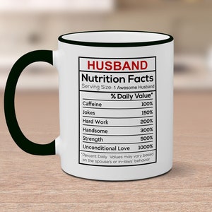 Husband Nutrition Facts Best Husband Ever Mug, Coffee Mug For Husband, Birthday Gift, Father&#39;s Day Mug, Christmas Gift, Valentine&#39;s Day Gift
