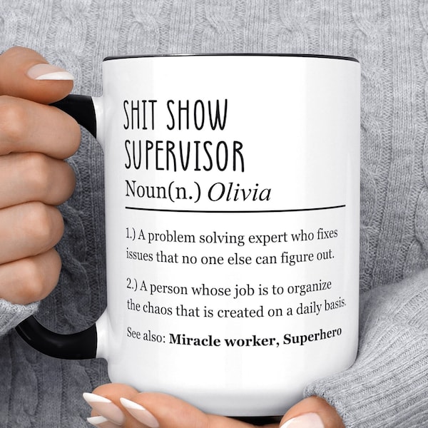 Shit Show Supervisor Boss Mug, Curse Word Mug, Funny Coffee Mug, Manager Mug, Birthday Gift Friend, Christmas Gift Coworker Personalized