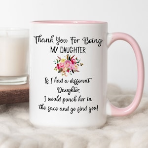 Taza "Gracias por ser mi hija", "Golpe en la cara", "Taza para hija", "Regalo para el Día de la Madre", "Regalo de cumpleaños", "Regalo para hija", "Taza rosa"