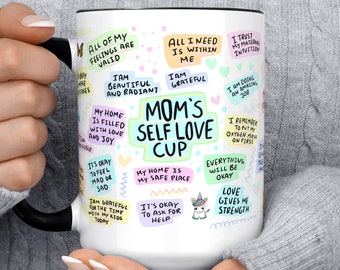 Mom's Self Love Cup Coffee Mug, Positive Affirmations, Sweet Cute Coffee Mug, Christmas Gift For Mom, Birthday Gift For Mom, Mother's Day