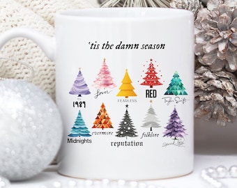 Tis The Damn Season Swiftie Christmas Album Song Mug, Taylor 1989 Lyrics, Gift For Her, Funny Coffee Tree, Birthday Evermore Friend Folklore