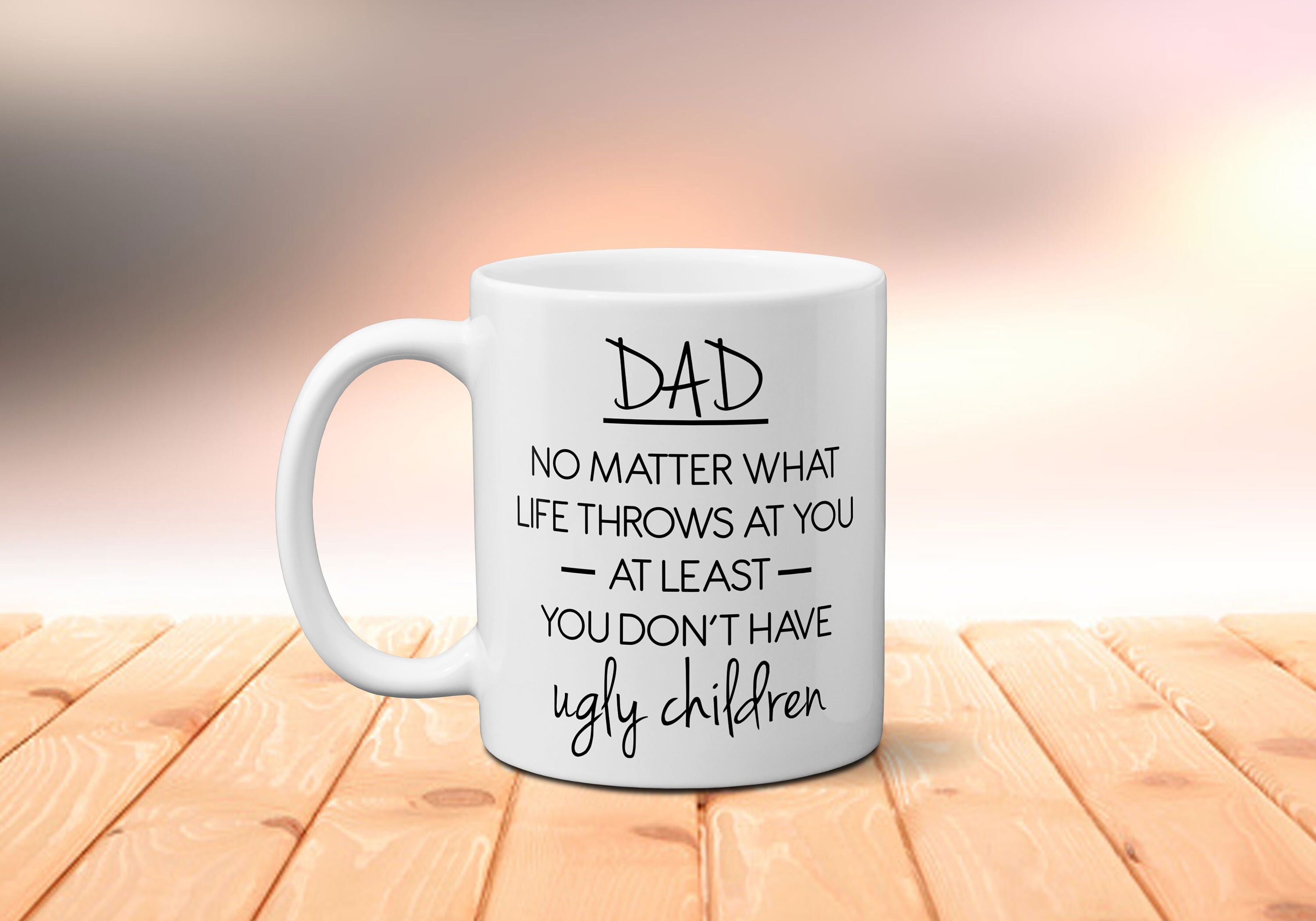 Dad No Matter What Life Throws at You at Least You Don't Etsy