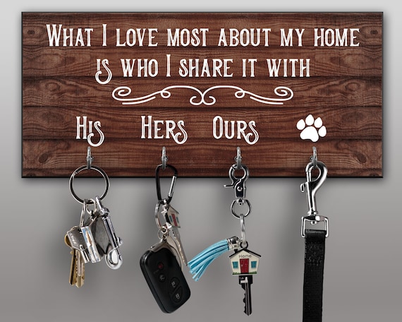 Personalized Key Ring Holder, Quote Key Holder, His Hers Ours Dog Paw  Family Name Key Rack, Couples Key Hanger, Housewarming Gift 