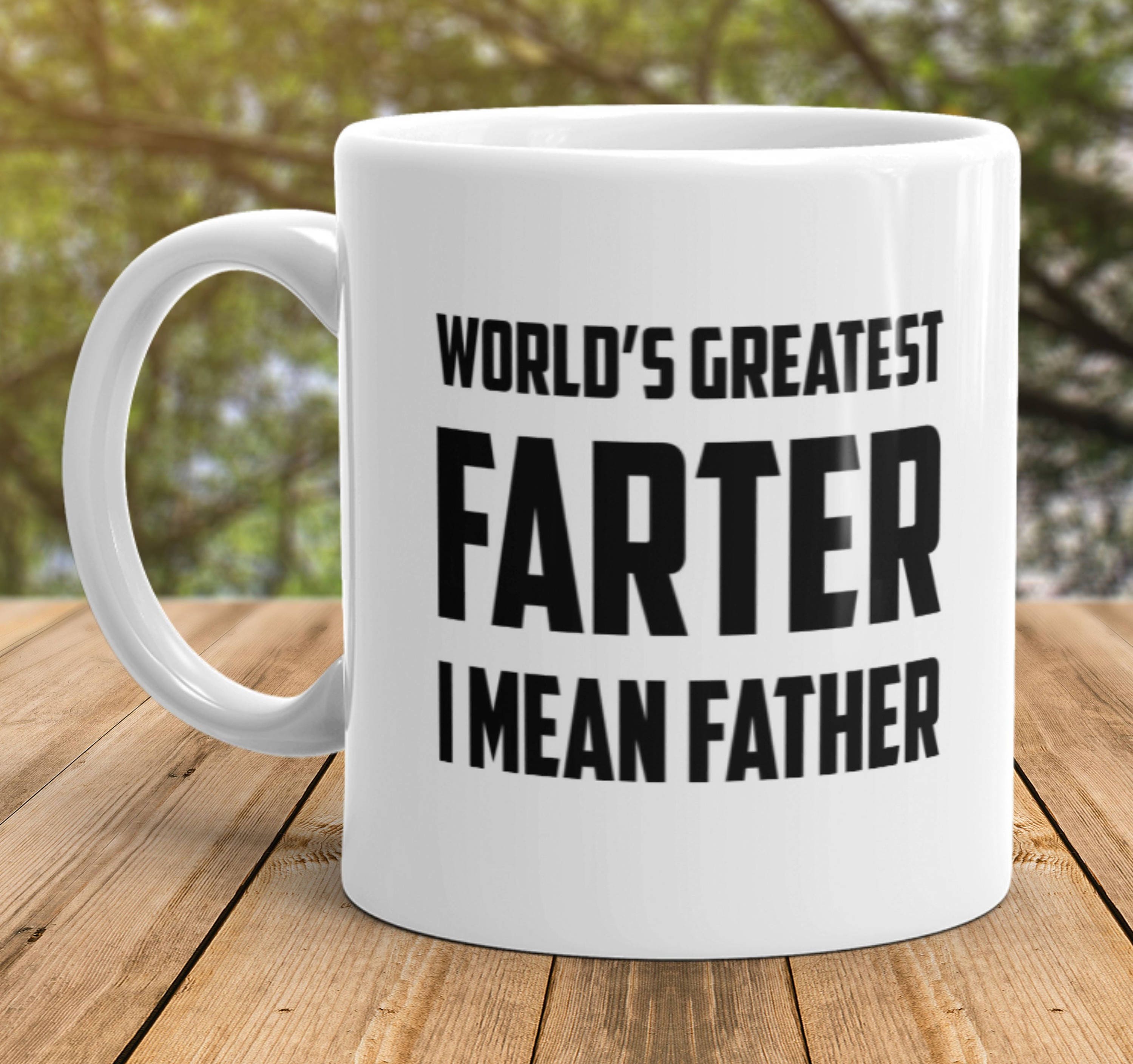 Worlds Best Farter I Mean Father Worlds Greatest Farter I Mean Father Mug // Father's Day - Etsy UK