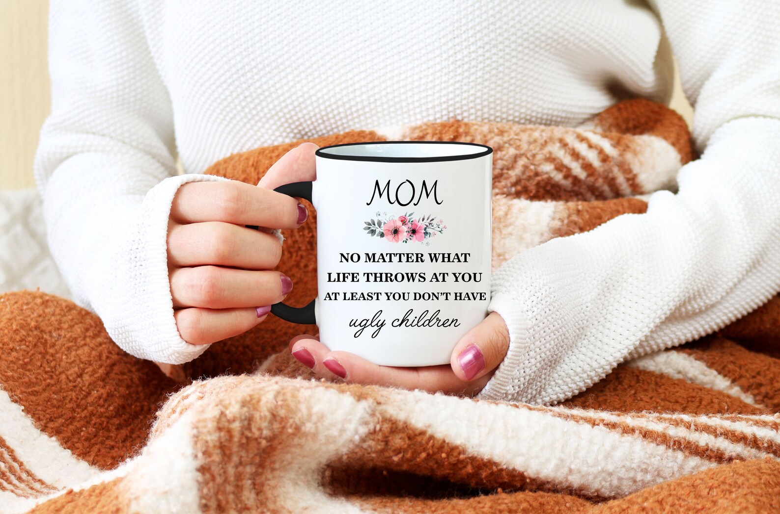 Mom No Matter What Life Throws at You at Least You Don’t - Etsy